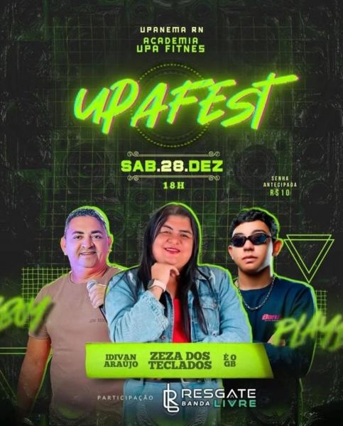Zeza dos Teclados, Idivan Araújo e É o GB - UpaFest