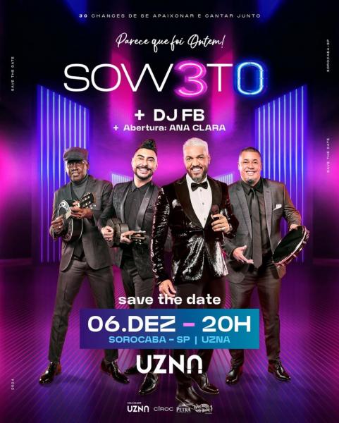 Sow3to, Dj FB e Ana Clara