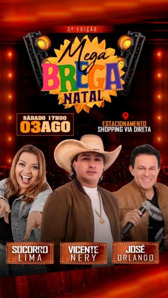 Vicente Nery, Socorro Lima e José Orlando - 3º Mega Brega Natal
