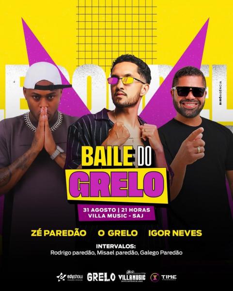 O Grelo, Zé Paredão e Igor Neves - Baile do Grelo