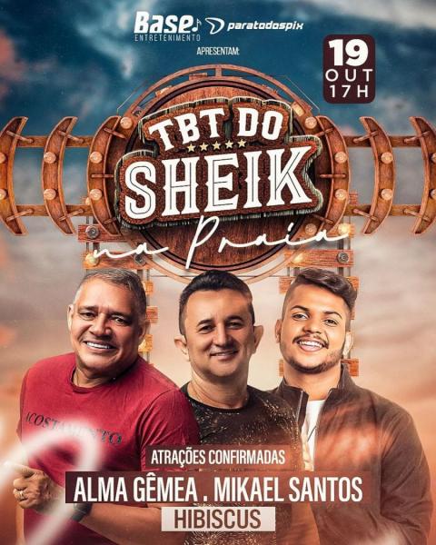 Sheik, Alma Gêmea e Mikael Santos - TBT do Sheik