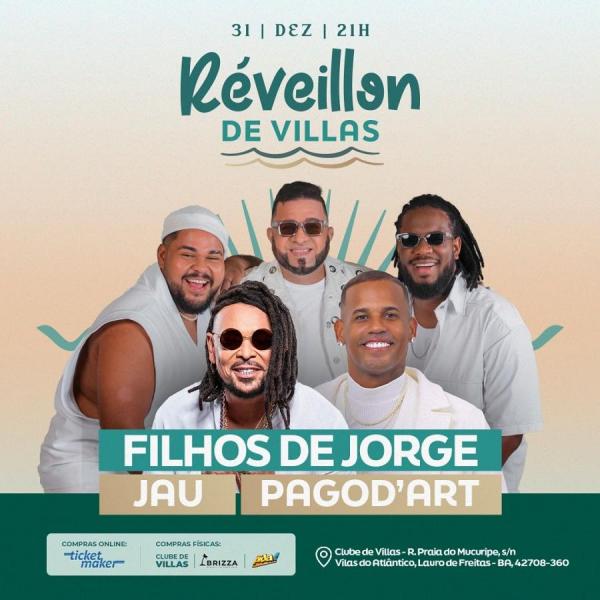 Filhos de Jorge, Jau e Pagod´Art - Réveillon de Villas