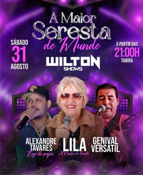 Lila, Alexandre TAvares e Genival Versatil - A Maior Seresta do Mundo