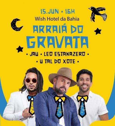 Jau, Leo Estakazero e U Tal do Xote - Arraiá do Gravata