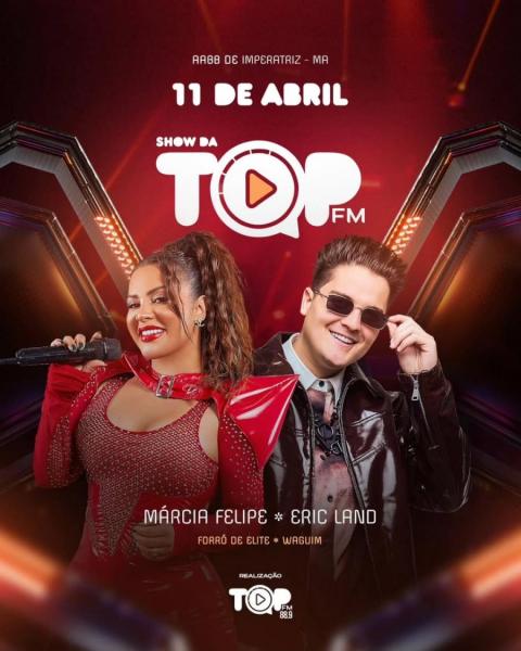 Márcia Felipe e Eric Land - Show da Top FM