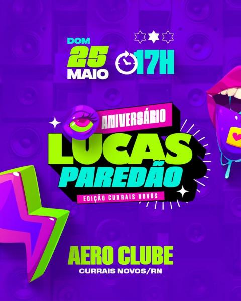 Jairinho e Lucas Paredão - Aniversário Lucas Paredão - Edição Currais Novos