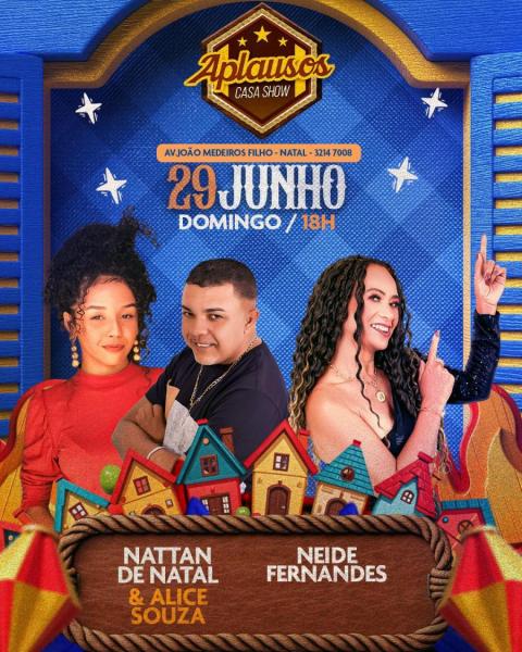 Nattan de Natal, Neide Fernandes e Alice Souza