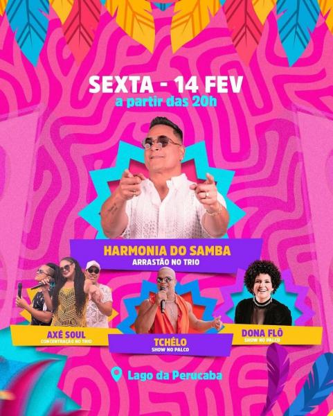 Harmonia do Samba, Axé Soul, Tchélo e Dona Flô