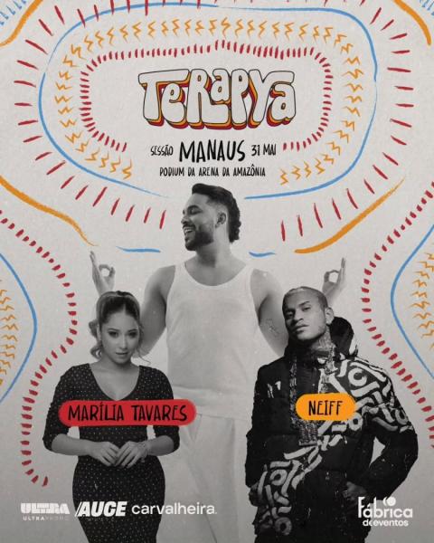 Henry Freitas, Neiff e Marília Tavares - Terapya Sessão Manaus