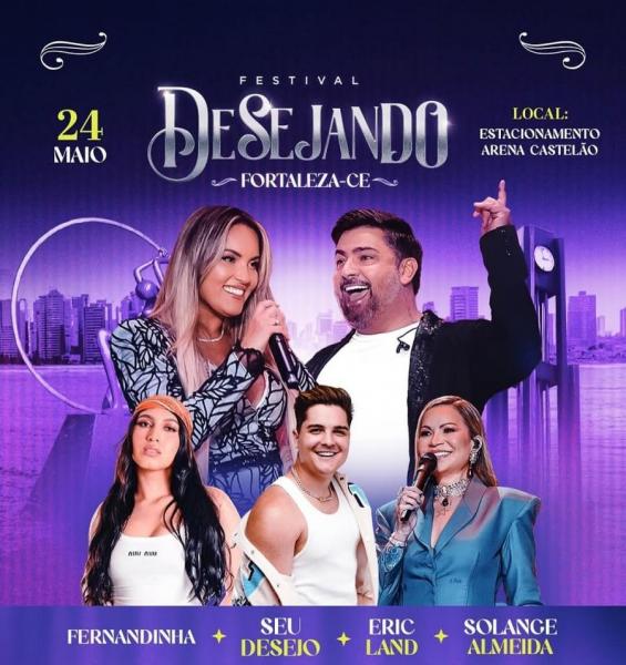 Seu Desejo, Fernandinha, Eric Land e Solange Almeida - Festival Desejando Fortaleza