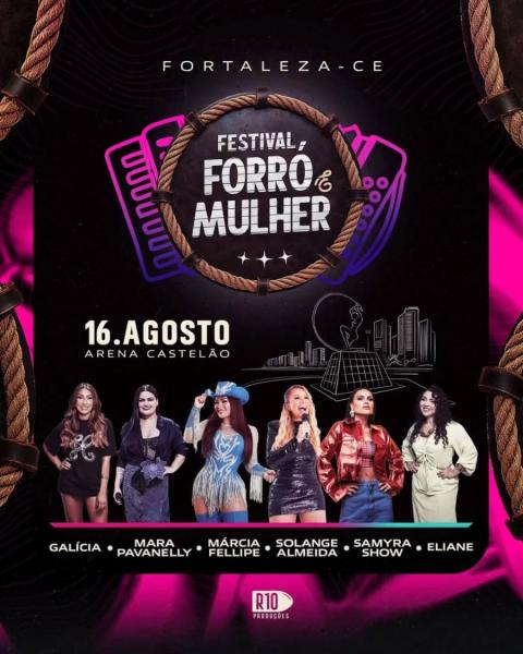Galícia, Mara Pavanelly, Márcia Fellipe, Solange Almeida, Samyra Show e Eliane - Festival Forró & Mulher