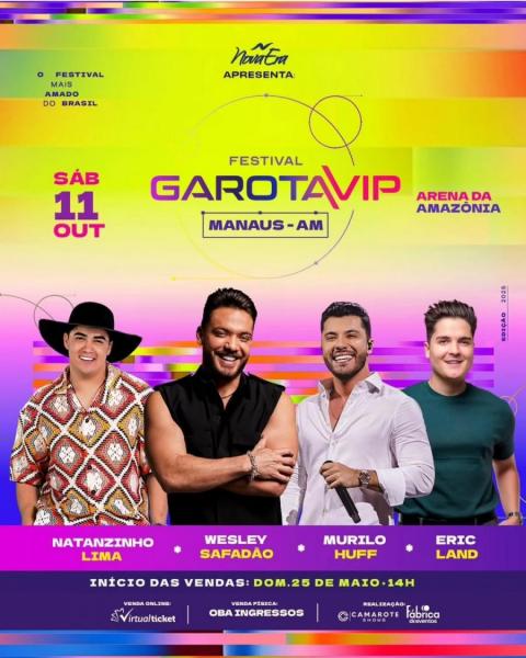 Wesley Safadão, Natanzinho Lima, Murilo Huff e Eric Land - Garota VIP Manaus