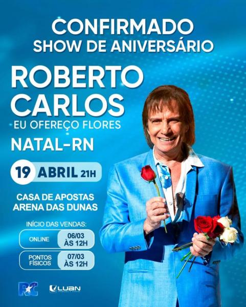 Show de Aniversário de Roberto Carlos em Natal