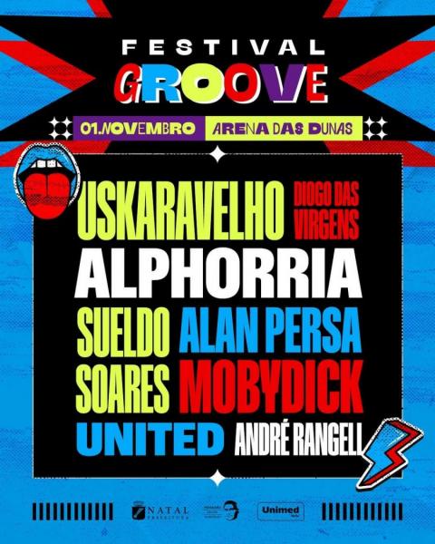 Uskaravelho, Diogo das Virgens, Alphorria, Sueldo Soares, Alan Persa, Mobydick, United e André Rangell - Festival Groove 2025