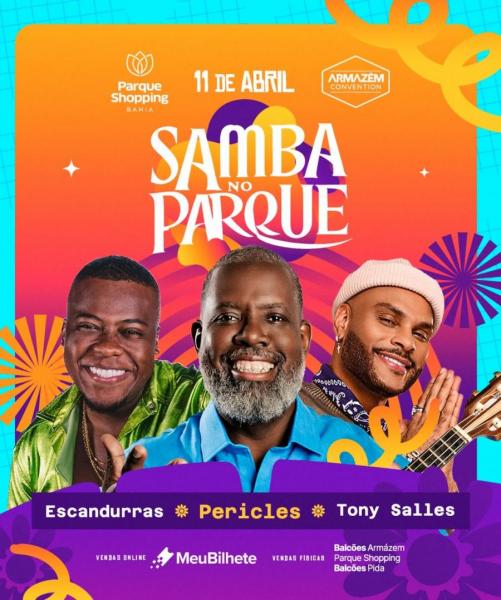Péricles, Escandurras e Tony Salles - Samba no Parque