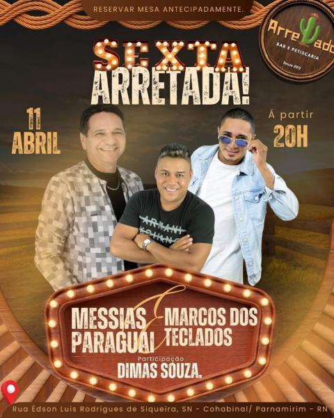 Messias Paraguai, Marcos dos Teclados e Dimas Souza - Sexta Arretada
