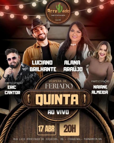 Luciano Brilhante, Eric Cantor, Alana Araújo e Naiane Almeida