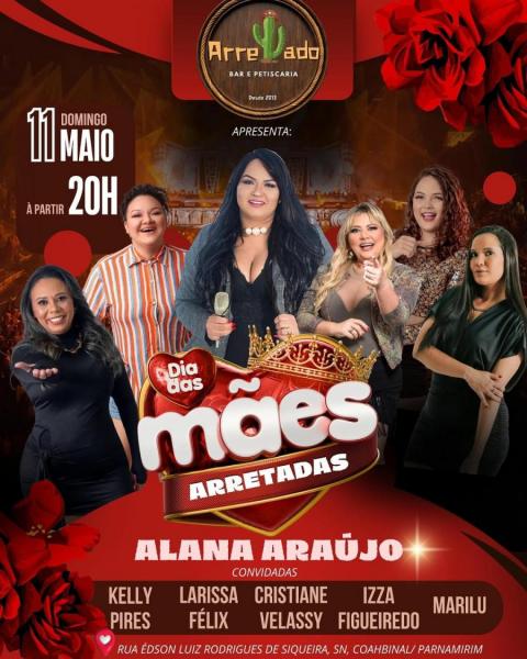 Alana Araújo, Kelly Pires, Larissa Félix, Cristiane Velassy, Izza Figueiredo e Marilu - Dia das Mães Arretadas
