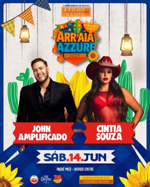 John Amplificado e Cintia Souza - Arraiá Azzure 2025