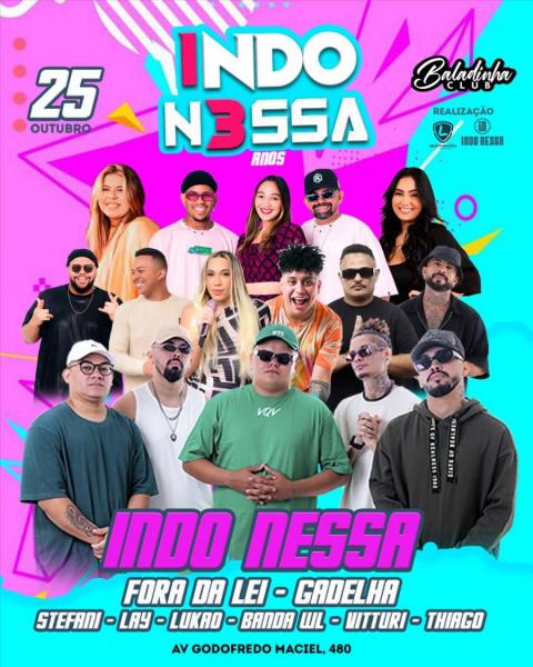 Indo Nessa, Fora da Lei, Gadelha, Stefani, Lay, Lukão e Witturi