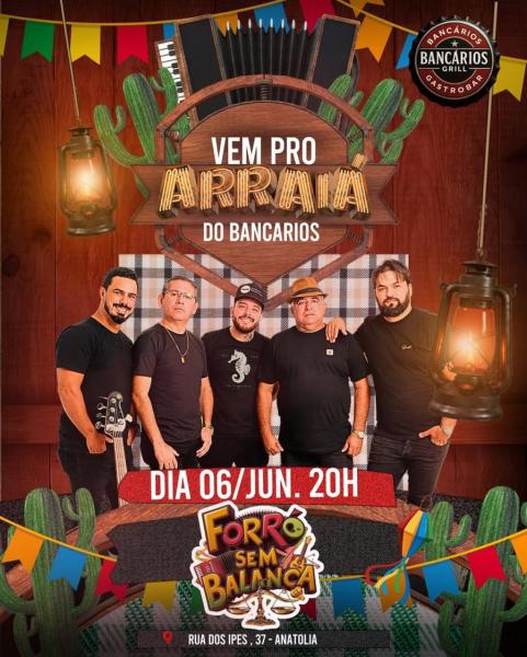 Forró Sem Balança - Arraiá dos Bancários