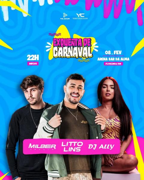 Litto Lins, Milber e Dj Ally - Exquenta de Carnaval