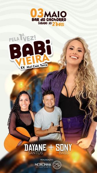 Babi Vieira, Dayane Santos e Sony Bass