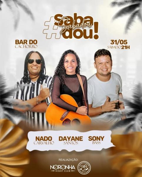 Nado Carvalho, Dayane Santos e Sony Bass