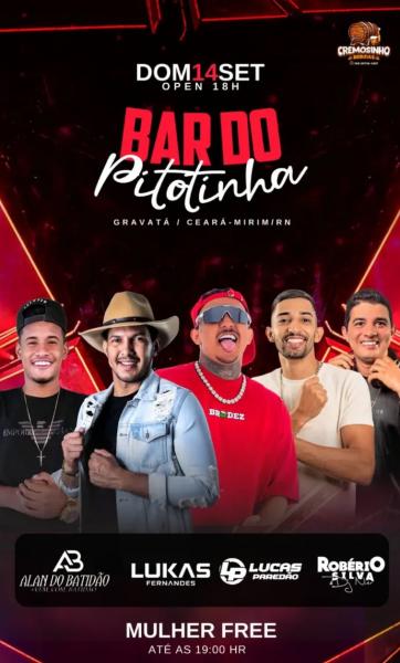 Lukas Fernandes, Alan do Batidão, Lucas Paredão e Robério Silva