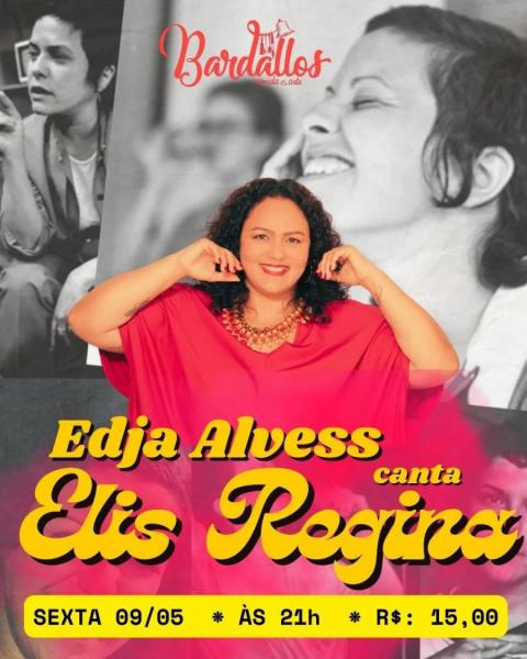 Edja Alvess canta Elis Regina