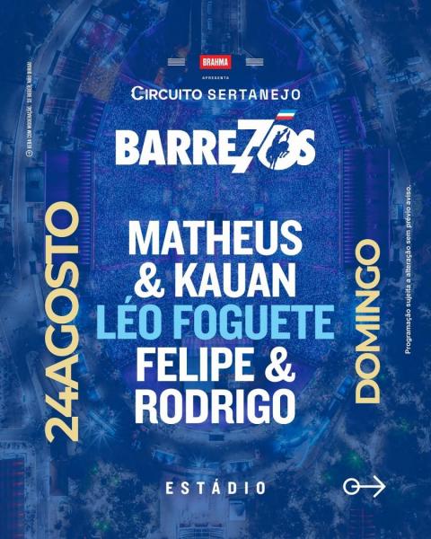 Matheus & Kauan, Léo Foguete e Felipe & Rodrigo - Barretos 70 anos