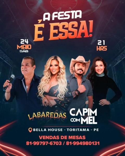 Labaredas e Capim com Mel - A Festa é Essa!