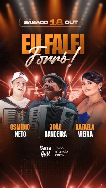 João Bandeira, Osmídio Neto e Rafaela Vieira - Eu Falei Forró!