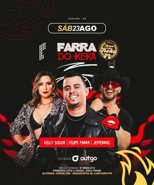 Felipe Farra, Kelly Souza e Jeffebraz - Farra do Keka