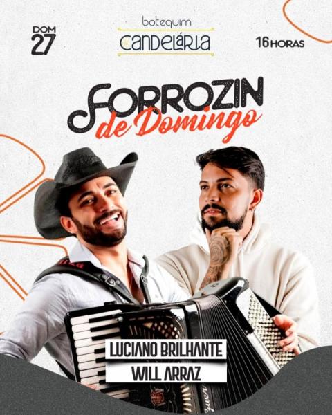 Luciano Brilhante e Will Arraz - Forrozin de Domingo