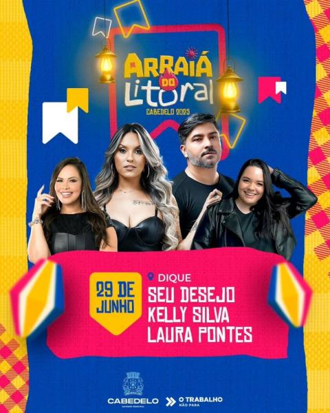 Seu Desejo, Kelly Silva e Laura Fontes - Arraiá do Litoral 2025