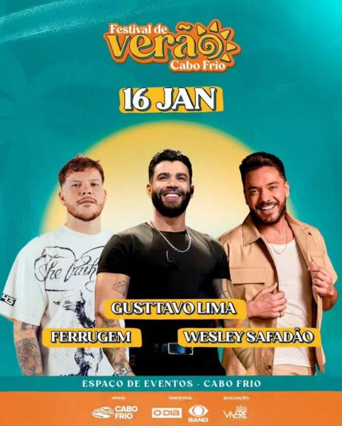 Gusttavo Lima, Ferrugem e Wesley Safadão - Festival de Verão Cabo Frio 2026