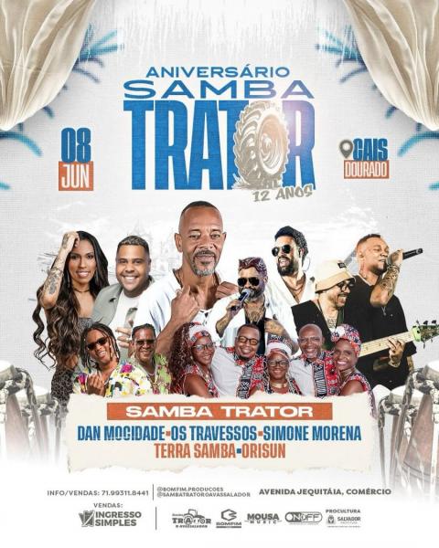 Samba Trator, Dan Mocidade, Os Travessos, Simone Morena, Terra Samba e Orisun