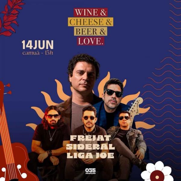 Frejat, Sideral e Liga Joe - Wine & Cheese & Beer & Love