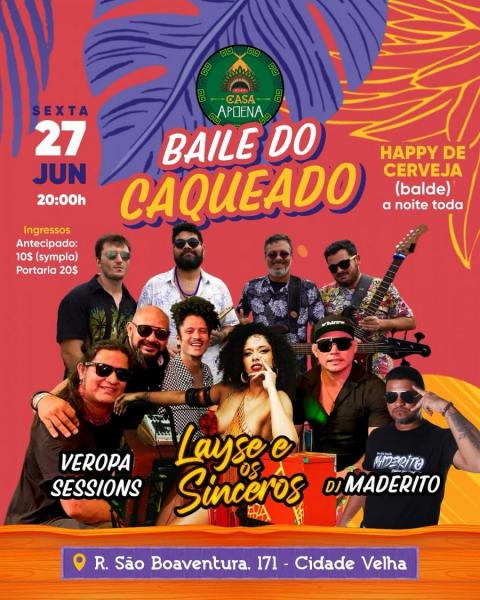 Layse & Os Sinceros, Veropa Sessions e Dj Mardeito - Baile do Caqueado