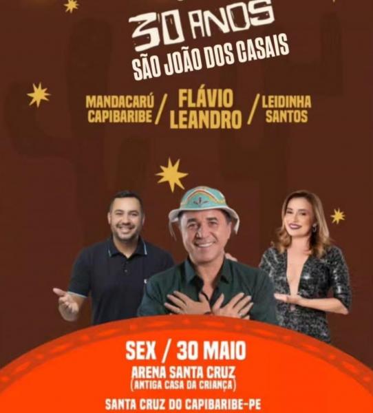 Flávio Leandro, Mandacarú Capibaribe e Leidinha Santos - 30 anos do São João dos Casais