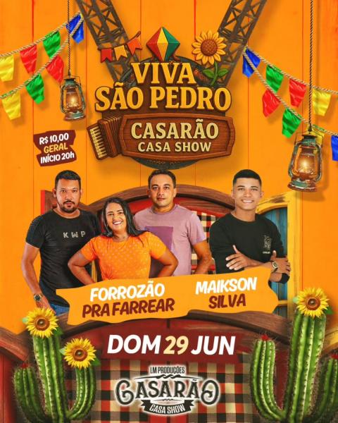 Forrozão pra Farrear e Maikson Silva - Viva São Pedro