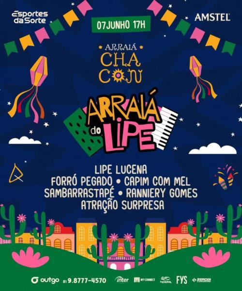 Lipe Lucena, Forró Pegado, Capim com Mel, Sambarrastaté e Ranniery Gomes - Arraiá do Lipe