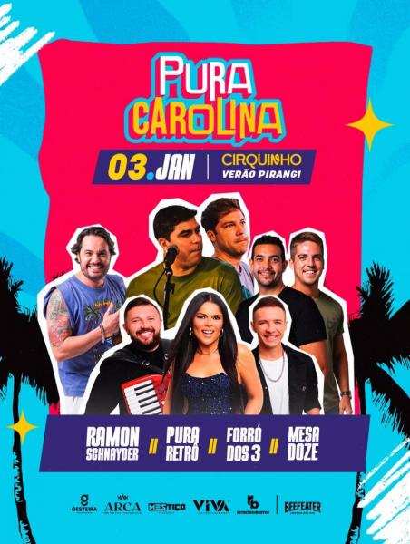 Ramon Schnayder, Pura Retrô, Forró dos 3 e MEsa Doze - Pura Carolina 2026