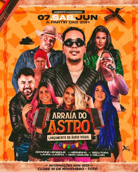 Dayanne Henrique, Hermino, Sedutora, Laura Lucenta, Gian Carlos e Dellon - Arraiá do Astro