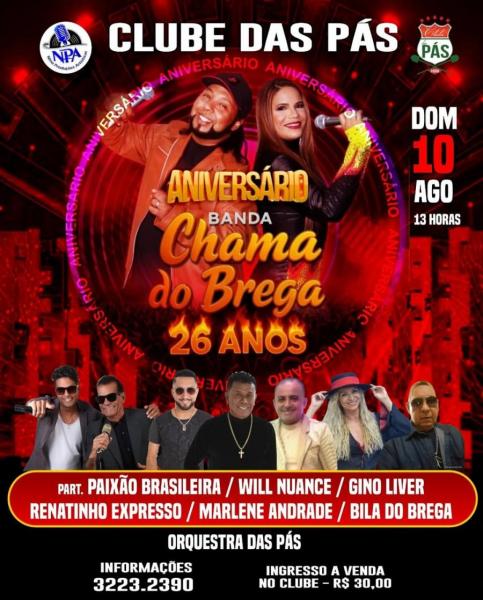 Banda Chama do Brega, Paixão Brasileira, Will Nuance, Gino Liver, Renatinho Expresso, Marlene Andrade e Bila do Brega