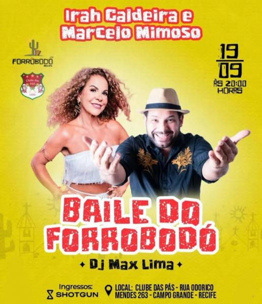 Irah Caldeira e Marcelo Mimoso - Baile do Forrobodó