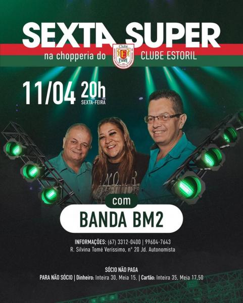 Banda BM2 - Sexta Super