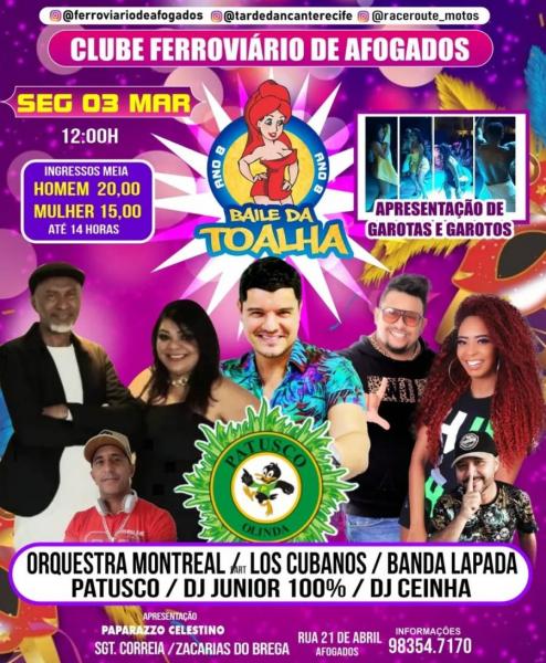 Patusco, Orquestra Montreal, Los Cubanos, Banda Lapada, Dj Júnior 100% e Dj Ceinha - Baile da Toalha