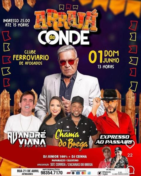 Conde Só Brega, André Viana, Chama do Brega e Expresso ao Passado - Arraiá do Conde
